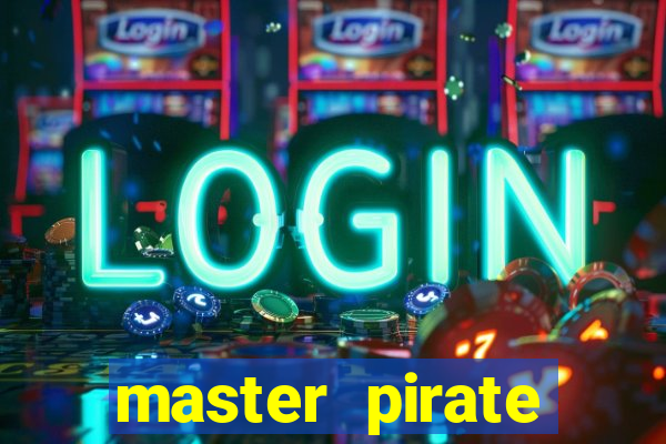 master pirate script pastebin